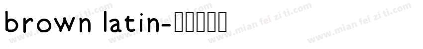 brown latin字体转换